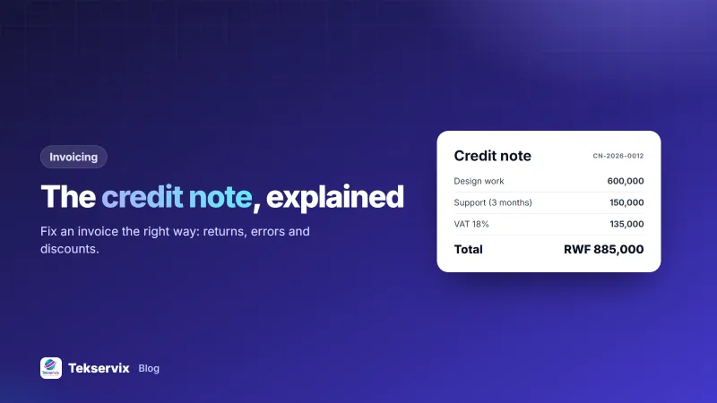 Credit Note Explained: When to Issue One and What It Must Include