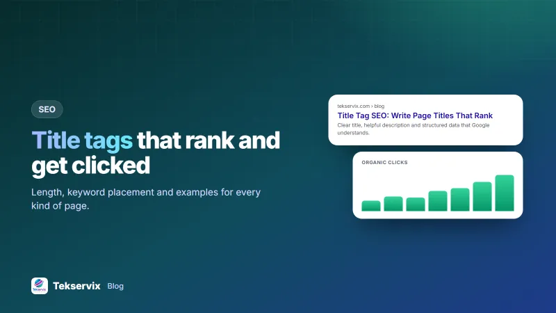 Title Tag SEO: How to Write Page Titles That Rank and Get Clicked