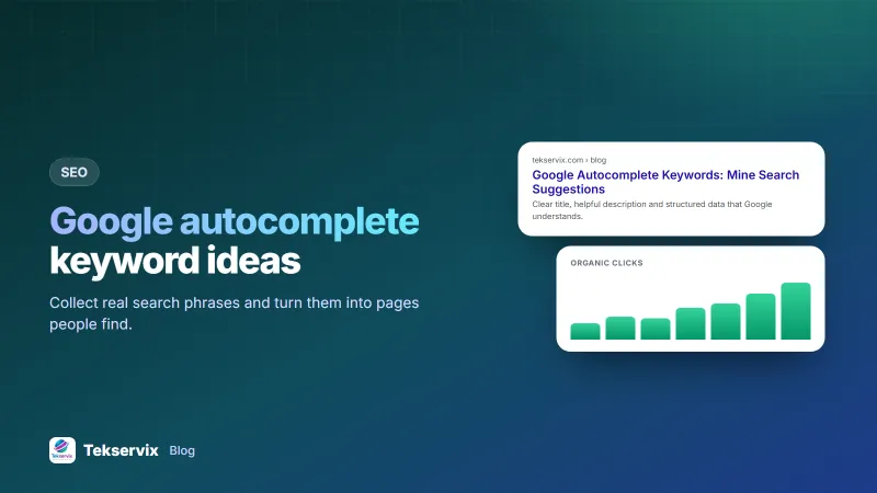 Google Autocomplete Keywords: How to Mine Search Suggestions for Content Ideas