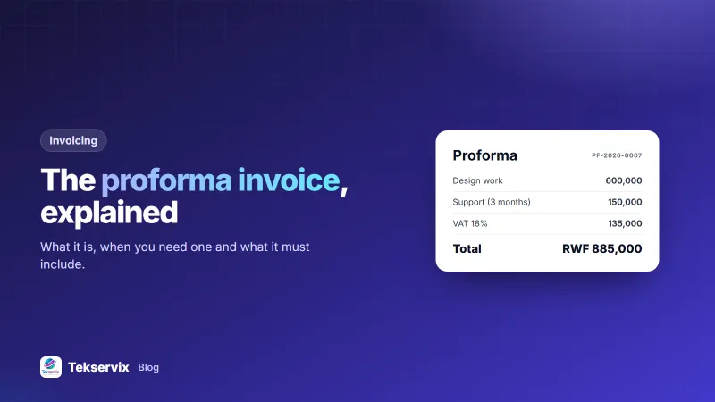 Proforma Invoice: What It Is, When You Need One and What to Include