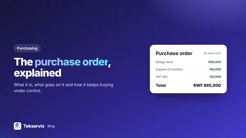Purchase Order Explained: What a PO Is, What It Includes and How It Works
