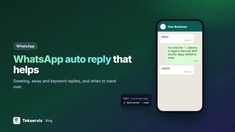 WhatsApp Auto Reply for Business: Messages, Keywords and When to Hand Over